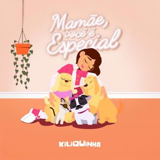 Foto da capa: Mamãe, Você é Especial