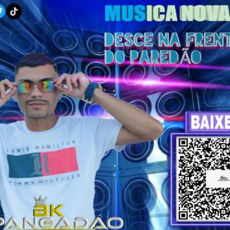 Foto da capa: BK DO PANCADAO DESCE NA FRENTE DO PAREDAO 2020