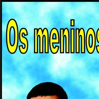 Foto da capa: Os Meninos do Horizonte Vol. 1