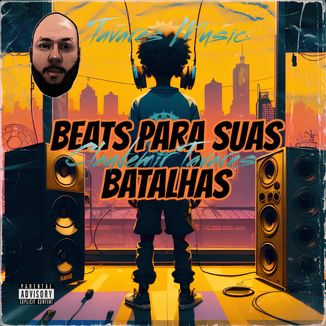 Foto da capa: BEATS PARA SUAS BATALHAS
