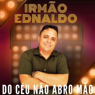 Foto da capa: Do Céu Não Abro Mão