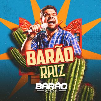 Foto da capa: Barão Raiz