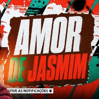 Foto da capa: AMOR DE JASMIM