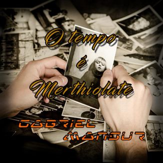 Foto da capa: O tempo é Merthiolate ( Prod. Conky & Makaveli )