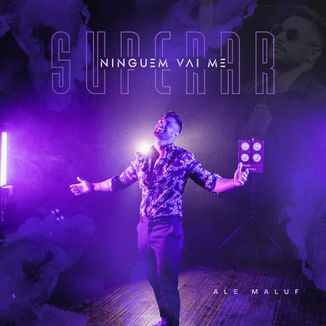 Foto da capa: Ninguém Vai Me Superar - Ale Maluf
