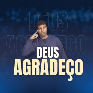 Foto da capa: Deus agradeço a ti