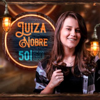 Foto da capa: Luiza Nobre 50/50 - Promocional