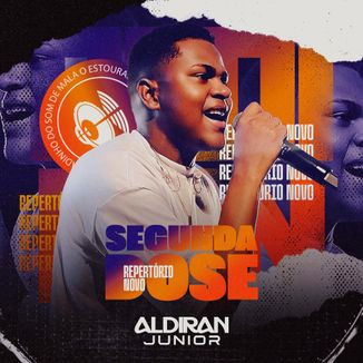 Foto da capa: Aldiran Junior - Segunda Dose