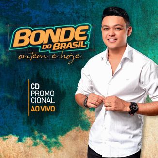 Foto da capa: Bonde Ontem e Hoje