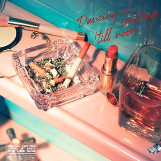 Foto da capa: Dancing n' Smoking Till Noon