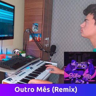 Foto da capa: Outro Mês (Remix)