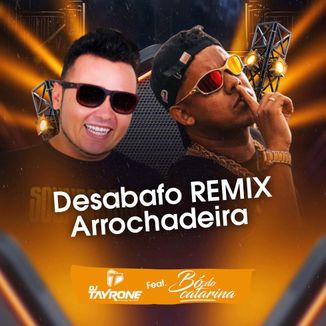 Foto da capa: Desabafo Remix Arrochadeira