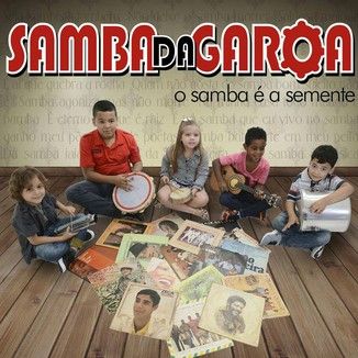 Foto da capa: O SAMBA É A SEMENTE