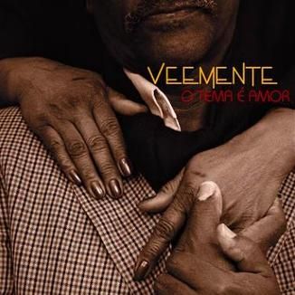 Foto da capa: Veemente O tema é amor.