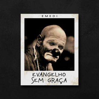 Foto da capa: Evangelho Sem Graça - Single