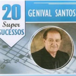 Foto da capa: Genival Santos As 20 Melhores