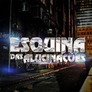 Foto da capa: Esquina das Alucinações
