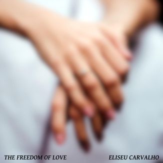 Foto da capa: The Freedom of Love [stripped]