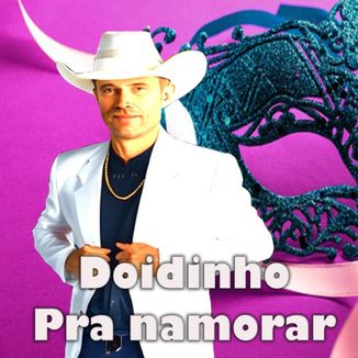 Foto da capa: Doidinho pra namorar