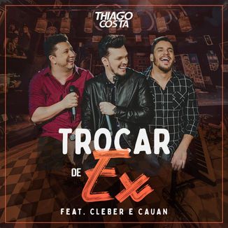 Foto da capa: Trocar de Ex