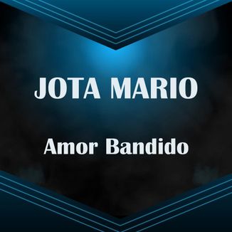 Foto da capa: Amor Bandido