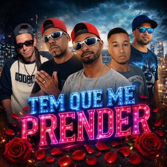 Foto da capa: Tem que me Prender