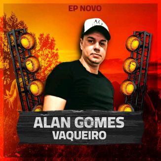 Foto da capa: ALAN GOMES VAQUEIRO EP 2023