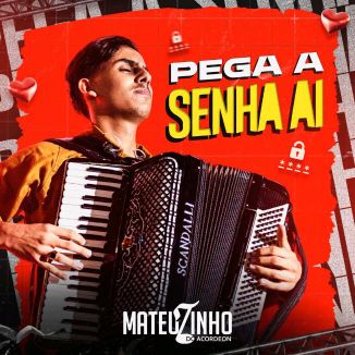 Foto da capa: Mateuzinho do Acordeon - CD Completo Pega a Senha aí