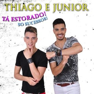 Foto da capa: THIAGO E JUNIOR SO SUCESSOS
