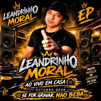 Foto da capa: DJ LEANDRINHO MORAL EP. OUTUBRO 2026