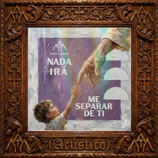 Foto da capa: Nada Irá Me Separar De Ti