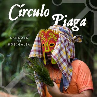 Foto da capa: Canções da Robigália
