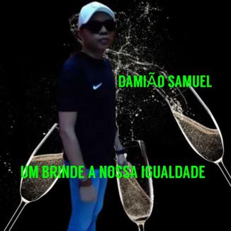 Foto da capa: Um brinde a nossa igualdade