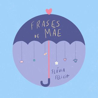 Foto da capa: Frases de Mãe
