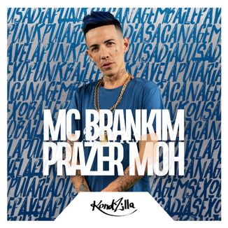 Foto da capa: Mc Brankim - Prazer Moh