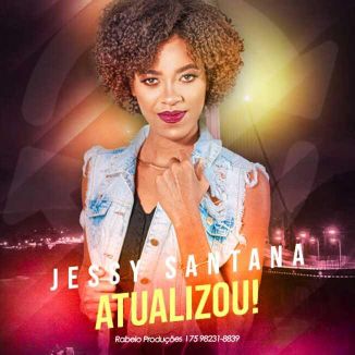 Foto da capa: Jessy Santana - Atualizou 2021