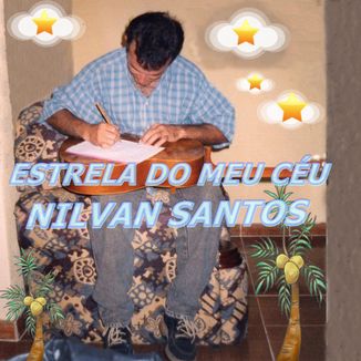 Foto da capa: ESTRELA DO MEU CÉU NILVAN SANTOS
