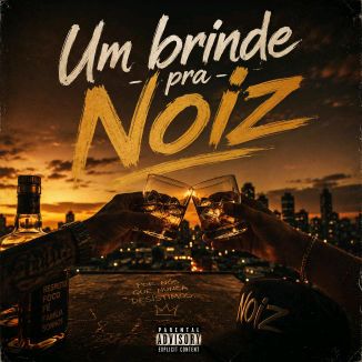Foto da capa: Um Brinde Pra Noiz
