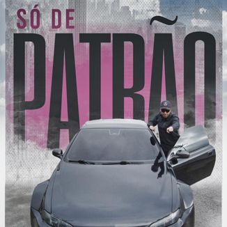 Foto da capa: Só de Patrão