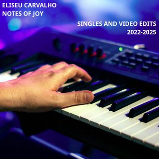 Foto da capa: Notes of Joy: Singles and Video Edits 2022-2025