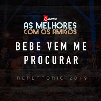 Foto da capa: As Melhores com os Amigos - Bebe vem me procura