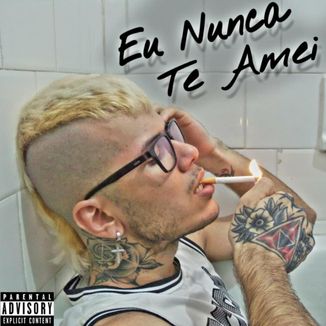 Foto da capa: Eu Nunca te Amei (Prod. AnarquiaBeats)