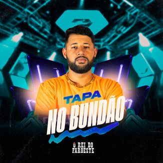 Foto da capa: Tapa no Bundão - O Rei do Faroeste