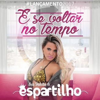 Foto da capa: E Se Voltar No Tempo - Espartilho Single 2017