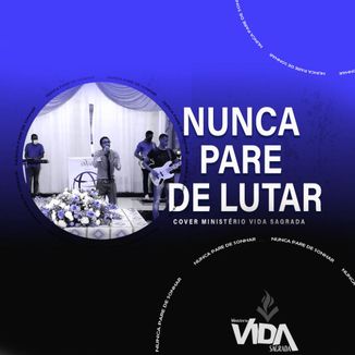Foto da capa: Cover - Nunca Pare de Lutar