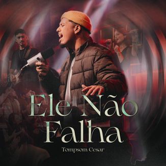 Foto da capa: Ele Não Falha