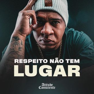 Foto da capa: Respeito Não Tem Lugar