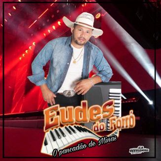 Foto da capa: EUDES DO FORRÓ 2021