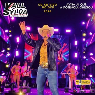 Foto da capa: VALL SYLVA - A POTÊNCIA MUNDIAL AO VIVO EM MONTES-MG (DVD 2026)