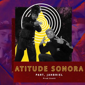 Foto da capa: Atitude sonora Part. Jahbriel - Prod. Scott
